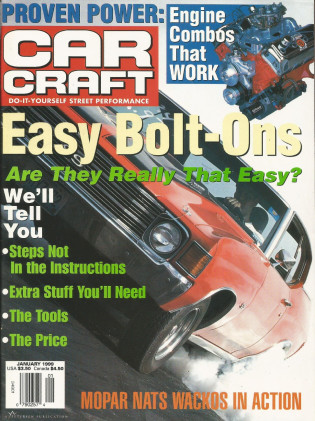 CAR CRAFT 1999 JAN - JOYSEY’s Z/28, SD-455, HOW-TO’s